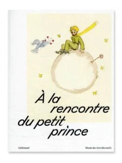 À La Rencontre Du Petit Prince