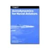 Aerodynamics For Naval Aviators -BOUTIQUE AERO aerodynamics for naval aviators