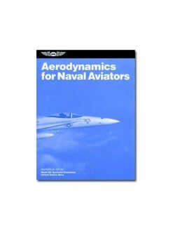 Aerodynamics For Naval Aviators