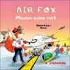 Air Fox : Mission Avion Vert -BOUTIQUE AERO air fox mission avion vert