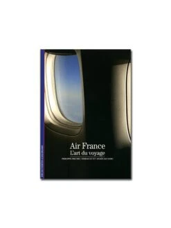 Air France - L'art Du Voyage