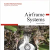 Airframes Vol. 2 : Systems - AMT Series - 4e édition -BOUTIQUE AERO airframes vol 2 systems a m t series
