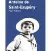 Antoine De Saint-Exupéry - La Naissance D'une Vocation -BOUTIQUE AERO antoine de saint exupery la naissance d une vocation