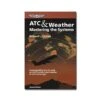 ATC And Weather Mastering The Systems -BOUTIQUE AERO atc and weather mastering the systems