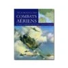 Atlas Mondial Des Combats Aériens -BOUTIQUE AERO atlas mondial des combats aeriens