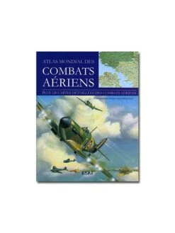 Atlas Mondial Des Combats Aériens