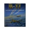 B17 : Missions De Combat -BOUTIQUE AERO b17 missions de combat