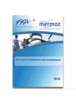Mermoz - Brevet D’Initiation Aéronautique (BIA)
