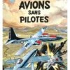 Buck Danny - Tome 12 : Avions Sans Pilotes