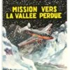 Buck Danny - Tome 23, Mission Vers La Vallée Perdue -BOUTIQUE AERO buck danny tome 23 mission vers la vallee perdue