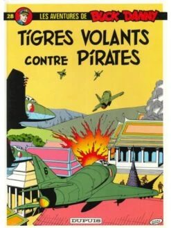 Buck Danny - Tome 28, Tigres Volants Contre Pirates