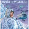 Buck Danny - Tome 51, Mystère En Antarctique