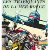 Buck Danny - Tome 7, Les Trafiquants De La Mer Rouge