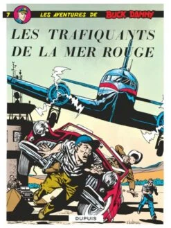 Buck Danny - Tome 7, Les Trafiquants De La Mer Rouge