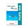 Cahiers Du Pilote ULM 3 Axes - 2e édition