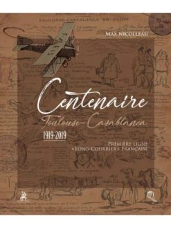 Centenaire Toulouse-Casablanca 1919-2019