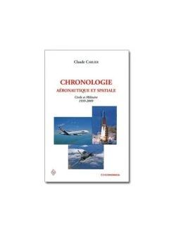 Chronologie Aéronautique Et Spatiale Civile Et Militaire (1939-2009)
