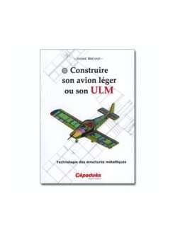 Construire Son Avion Léger Ou Son ULM