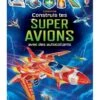 Construis Tes Super Avions Avec Des Autocollants 1 Construis Tes Super Avions Avec Des Autocollants -BOUTIQUE AERO construis tes super avions avec des autocollants