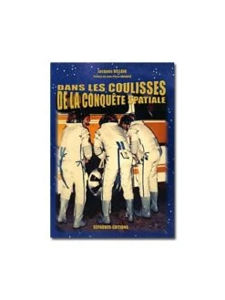 Dans Les Coulisses De La Conquête Spatiale