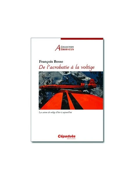 De L'acrobatie à La Voltige 3 De L'acrobatie à La Voltige