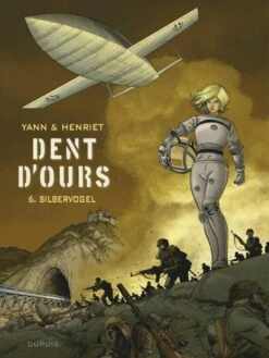 Dent D'ours - Tome 6 : Silbervogel