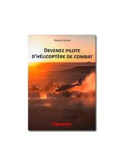 Devenez Pilote D’hélicoptère De Combat