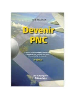 Devenir PNC - 3e édition