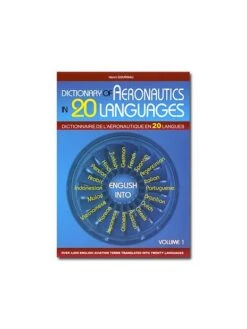 Dictionary Of Aeronautics In 20 Languages (Tome 1)