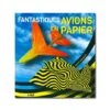 Fantastisques Avions En Papier