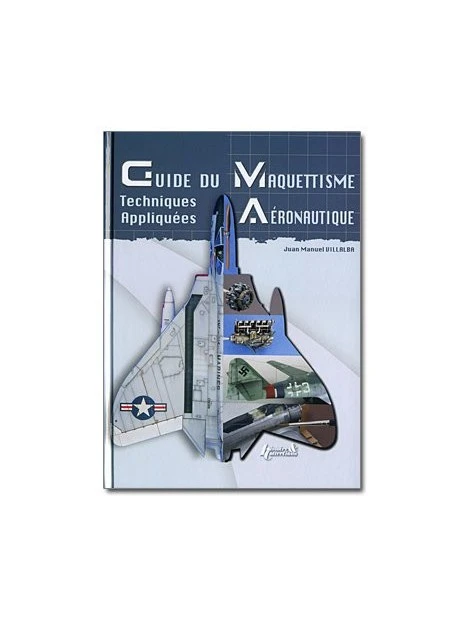 Guide Du Maquettisme Aéronautique 3 Guide Du Maquettisme Aéronautique
