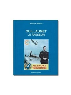 Guillaumet - Le Passeur