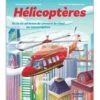 Cobi Hélicoptères : De La Vis Aérienne De Léonard DE VINCI Au Convertiplan -BOUTIQUE AERO helicopteres de la vis aerienne de leonard de vinci au convertiplan