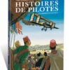 Histoires De Pilotes - Tome 1 : Les Premiers Brevets -BOUTIQUE AERO histoires de pilotes tome 1 les premiers brevets