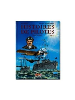 Histoires De Pilotes - Tome 6 : Roland Garros -BOUTIQUE AERO histoires de pilotes tome 6 roland garros 1