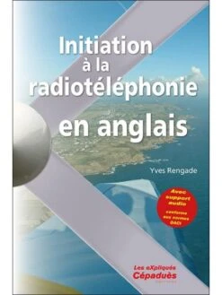 Initiation à La Radiotéléphonie En Anglais