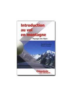 Introduction Au Vol En Montagne - Paysages Des Alpes