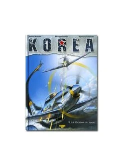 Korea - Tome 2 : Le Devoir De Tuer -BOUTIQUE AERO korea tome 2 le devoir de tuer 2