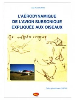 L'aérodynamique De L'avion Subsonique Expliquée Aux Oiseaux