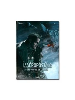 L'Aéropostale, Des Pilotes De Légende - Tome 5 : Mermoz (Livre 2) -BOUTIQUE AERO l aeropostale des pilotes de legende tome 5 mermoz livre 2 1 4
