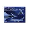 L'aviation Militaire Moderne -BOUTIQUE AERO l aviation militaire moderne