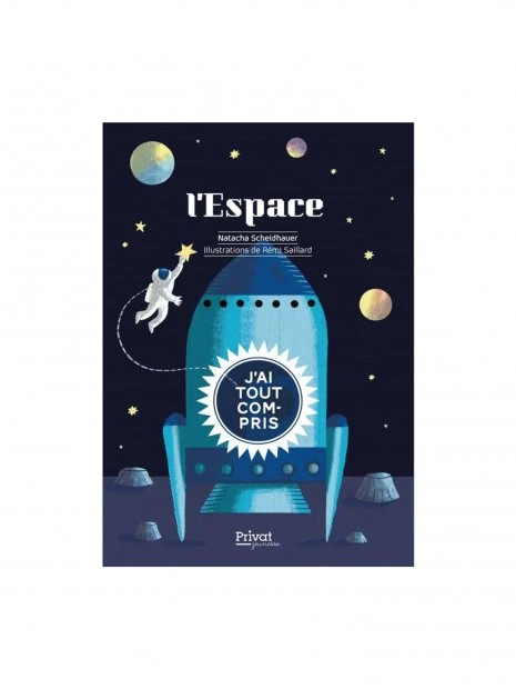 L'espace : J'ai Tout Compris 3 L'espace : J'ai Tout Compris