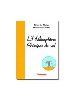 L'hélicoptère - Principes De Vol