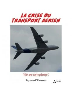 La Crise Du Transport Aérien : Vers Une Autre Planète ?
