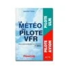 La Météo Du Pilote VFR - 4e édition 2 La Météo Du Pilote VFR - 4e édition -BOUTIQUE AERO la meteo du pilote vfr 4e edition