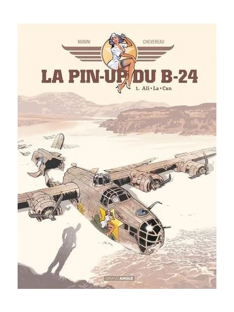 La Pin'up Du B24 - Tome 1 : L'ange Gardien Du B24 3 La Pin'up Du B24 - Tome 1 : L'ange Gardien Du B24