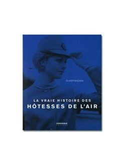 La Vraie Histoire Des Hôtesses De L'air