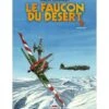 Le Faucon Du Désert - Tome 3 : Bergün -BOUTIQUE AERO le faucon du desert tome 3 bergun
