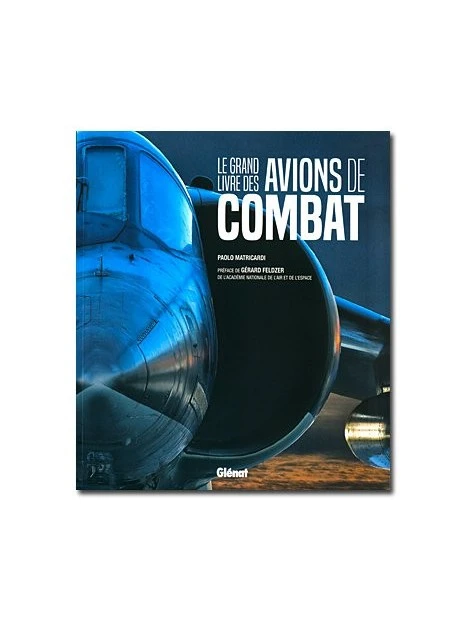 Le Grand Livre Des Avions De Combat 4 Le Grand Livre Des Avions De Combat – Image 2