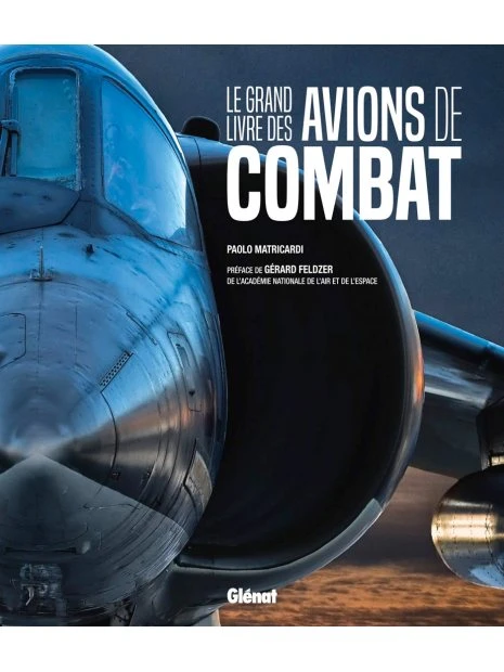 Le Grand Livre Des Avions De Combat 3 Le Grand Livre Des Avions De Combat